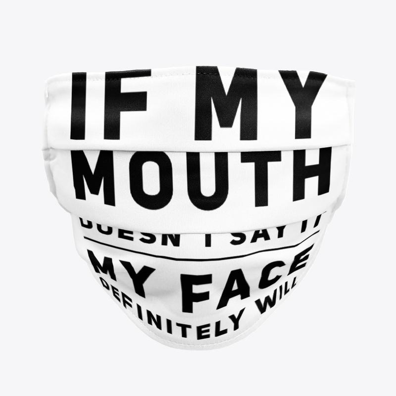 If My Mouth Doesn't Say It